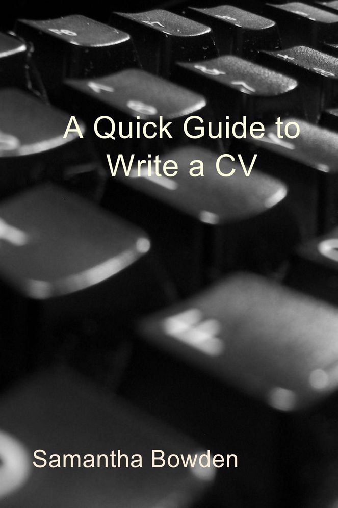 A Quick Guide to Write a CV
