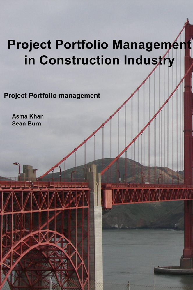Project Portfolio Management in Construction Industry: Project Portfolio management