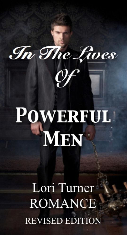 In The Lives Of Powerful Men