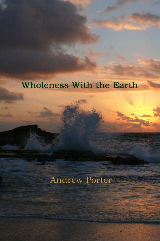 Wholeness With the Earth