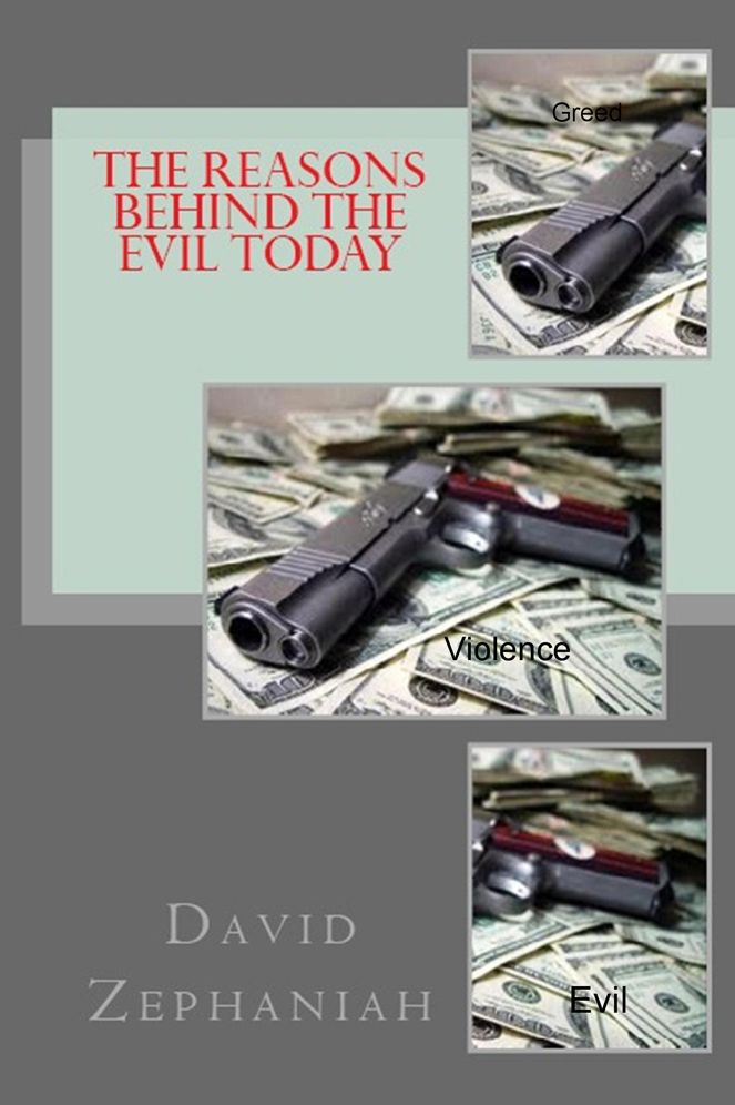The Reasons behind the Evil Today
