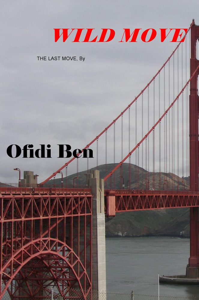 WILD MOVE: THE LAST MOVE, By