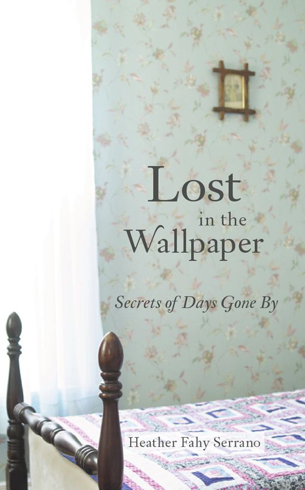 Lost in the Wallpaper: Secrets of Days Gone By