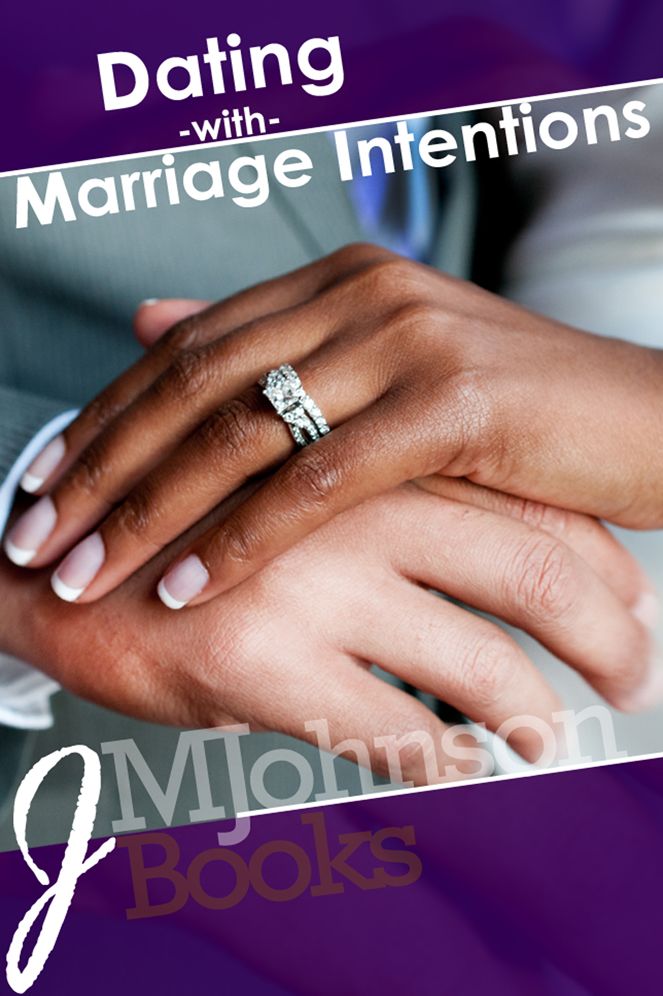 Dating With Marriage Intentions