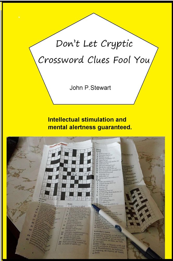 Don't Let Cryptic Crossword Clues Fool You: Intellectual stimulation and mental alertness guaranteed.