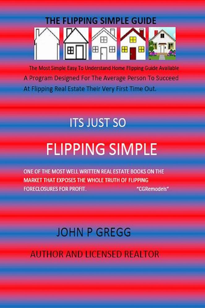 The Flipping Simple Guide: Its Just So Flipping Simple