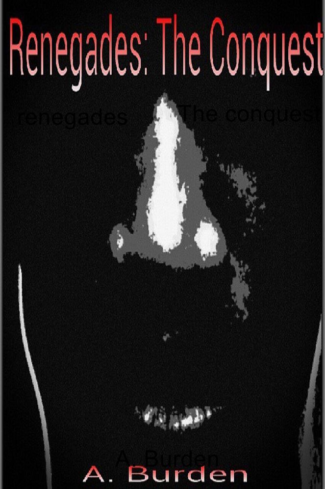 Renegades: The conquest
