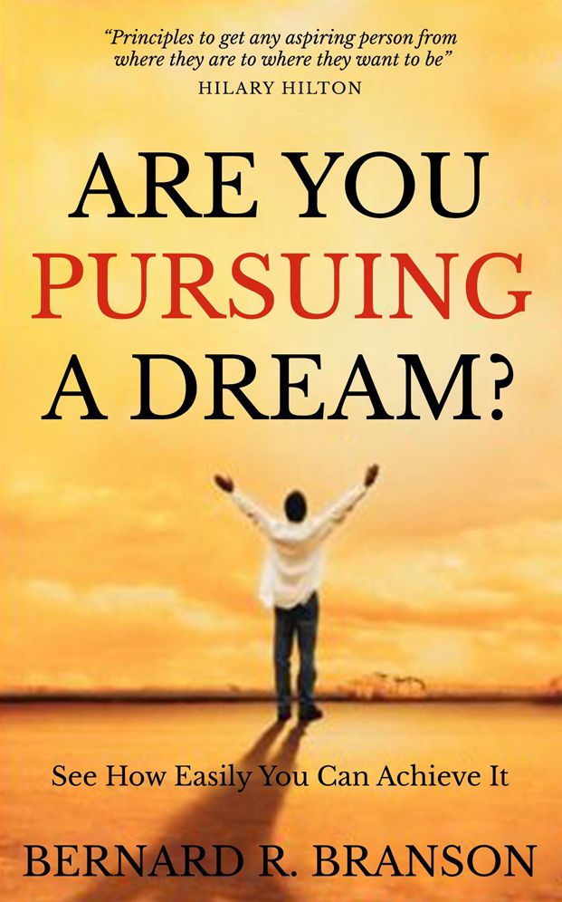 Are You Pursuing a Dream?: See How Easily You Can Achieve It