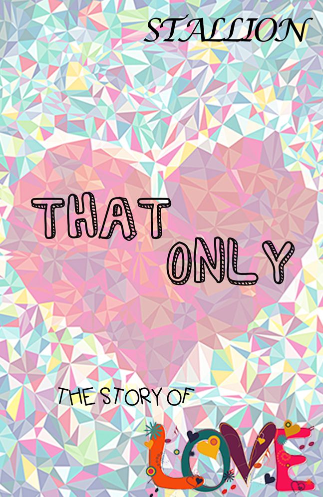 That Only: The Story Of Love
