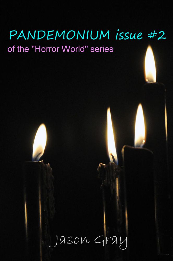 PANDEMONIUM issue #2: of the "Horror World" series