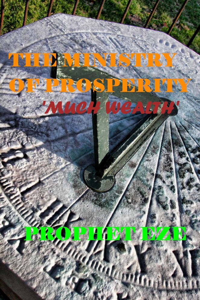 The Ministry of Prosperity: "Much Wealth"