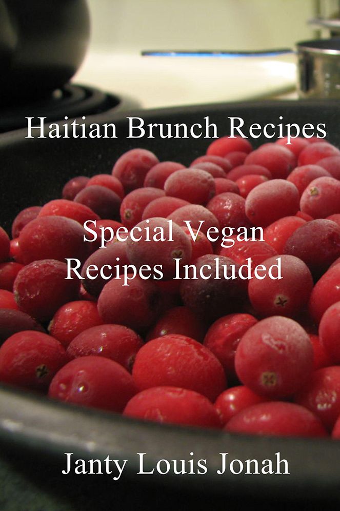 Haitian Brunch Recipes: Special Vegan Recipes Included
