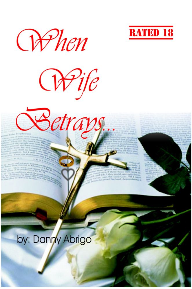 When Wife Betrays...