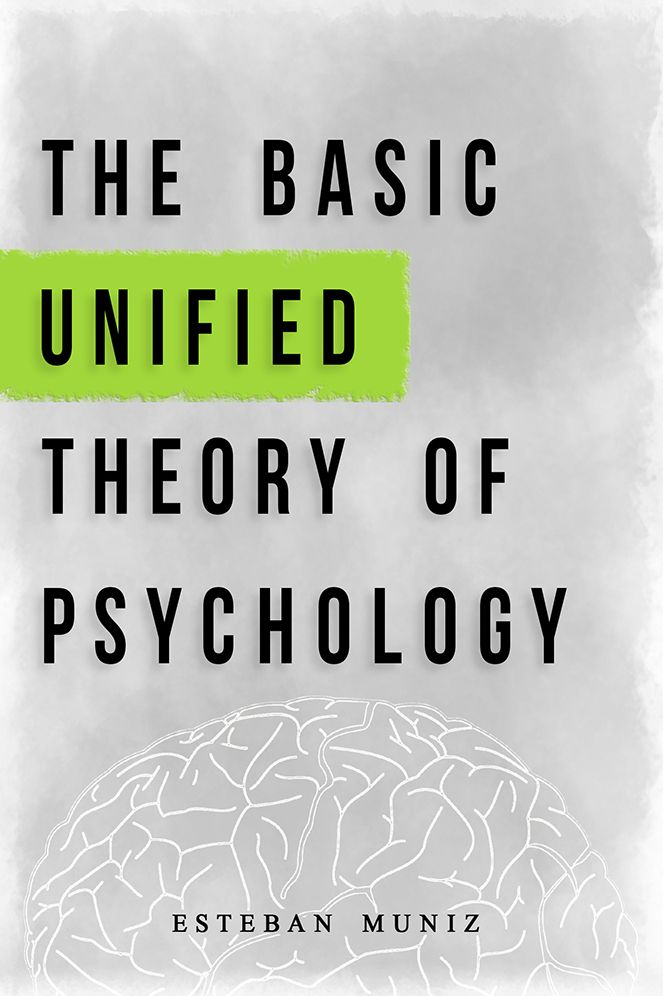 The Basic Unified Theory of Psychology
