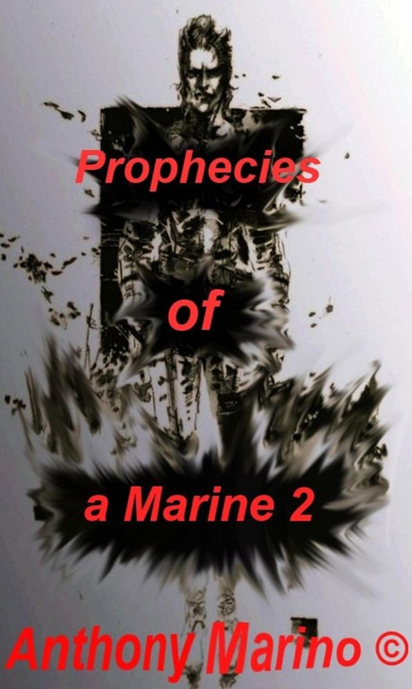 Prophecies of a Marine 2