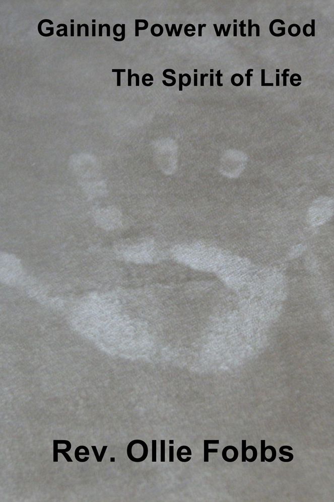 Gaining Power with God: The Spirit of Life