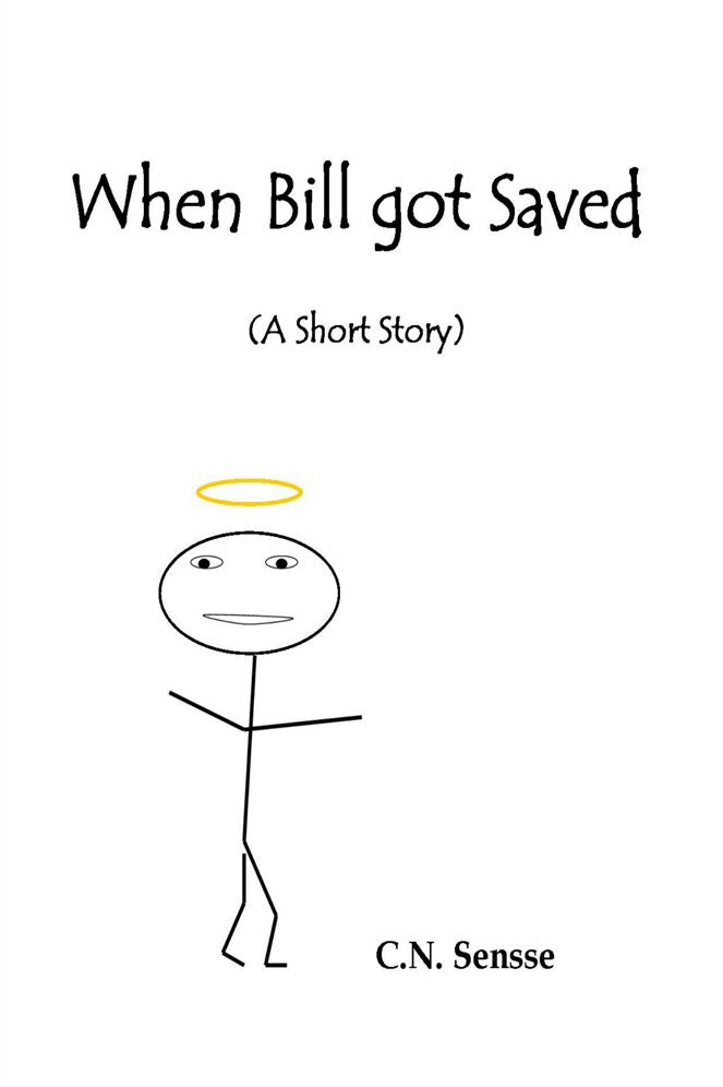 When Bill got Saved: A Short Story