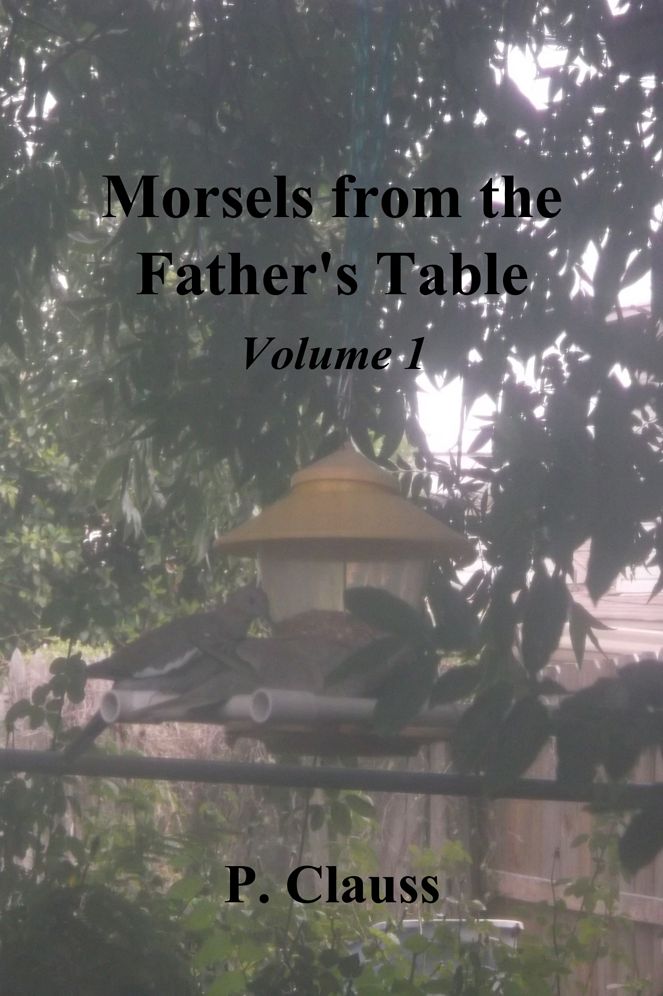 Morsels from the Father's Table: Volume 1
