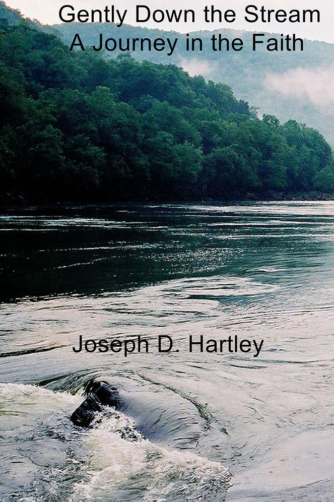 Gently Down the Stream: A Journey in the Faith