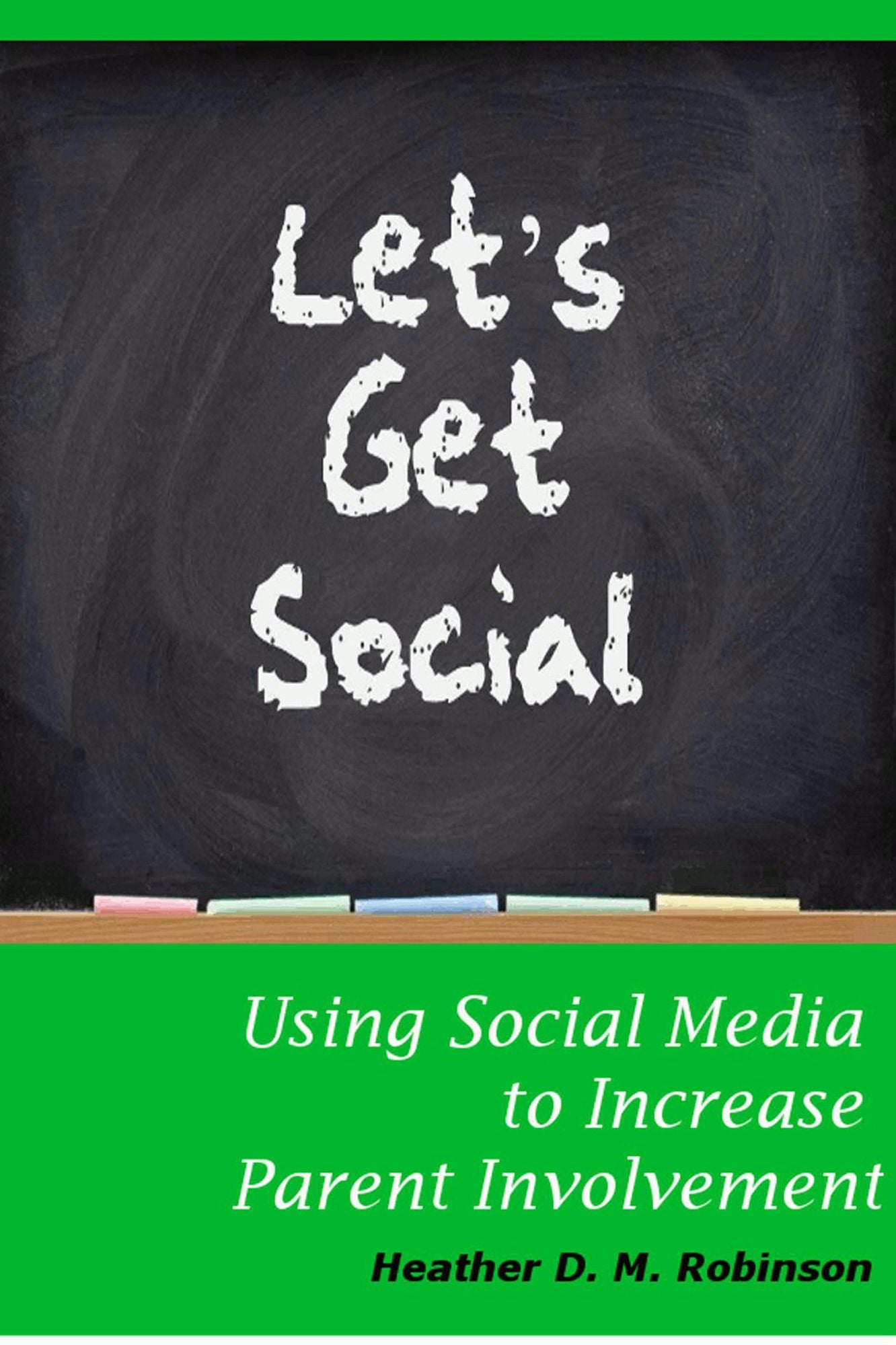Let's Get Social: Using Social Media to Increase Parent Involvement