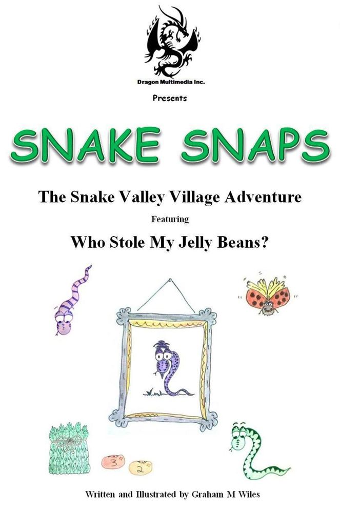 Snake Snaps: The Snake Valley Village Adventure: Who Stole My Jelly Beans