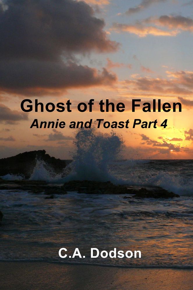 Ghost of the Fallen: Annie and Toast Part 4
