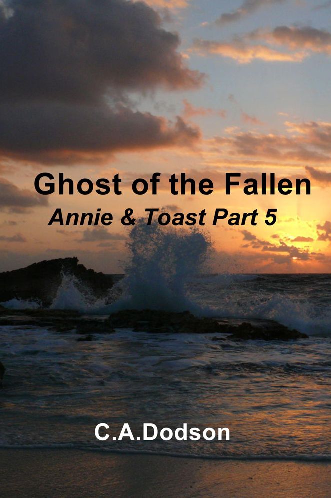 Ghost of the Fallen: Annie & Toast Part 5