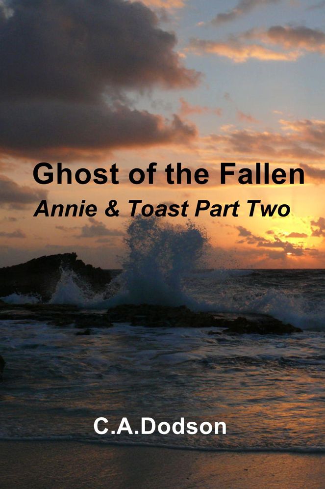 Ghost of the Fallen: Annie & Toast Part Two