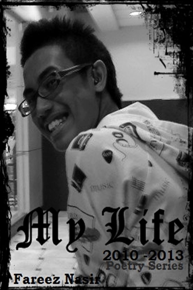 My Life: Poetry Series 2010-2013