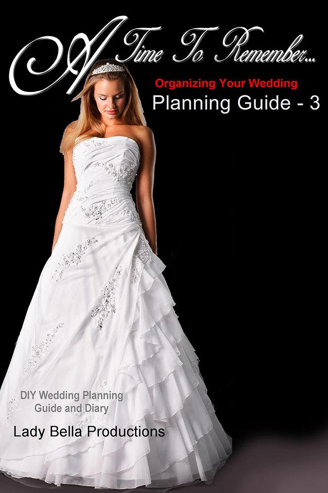 Organizing Your Wedding: Planning Guide - 3