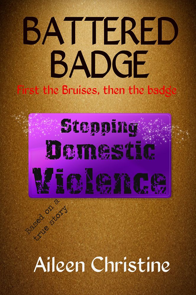 Battered Badge: First the Bruises, then the Badge