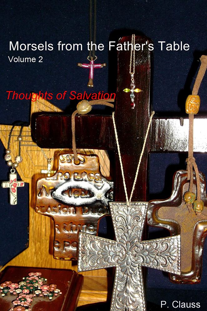 Morsels from the Father's Table Volume 2: Thoughts of Salvation