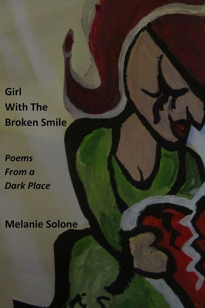 Girl With The Broken Smile: Poems From a Dark Place