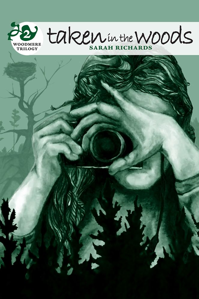 Taken in the Woods: Woodmere Trilogy Book Two