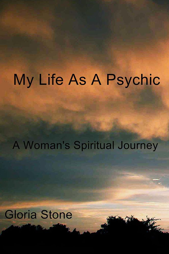 My Life As A Psychic: A Woman's Spiritual Journey