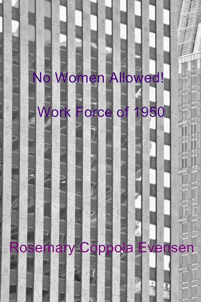 No Women Allowed!: Work Force of 1950