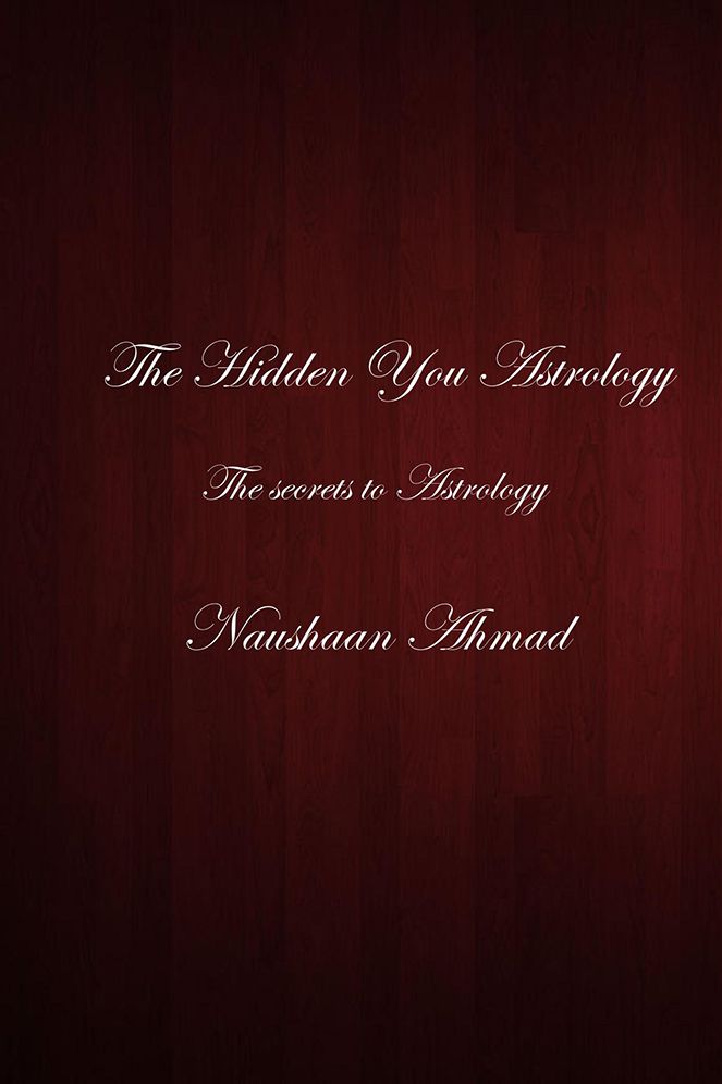 The Hidden You Astrology: The Secrets to Astrology