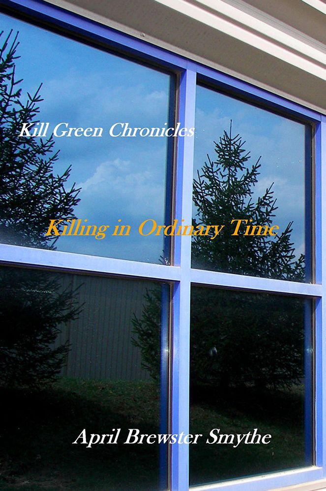 Kill Green Chronicles: Killing in Ordinary Time