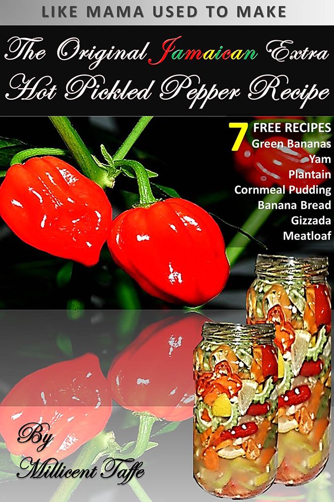 The Original Jamaican Extra Hot Pickled Pepper Recipe
