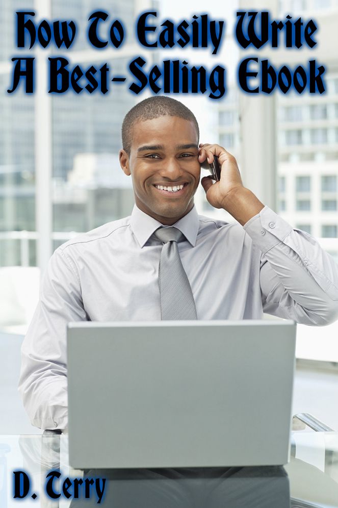 How To Easily Write A Best-Selling Ebook