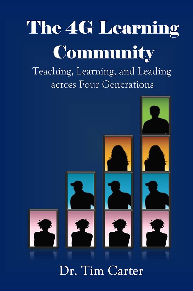 The 4G Learning Community: Teaching, Learning, and Leading across Four Generations