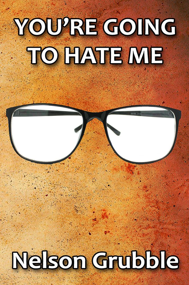 You're Going To Hate Me