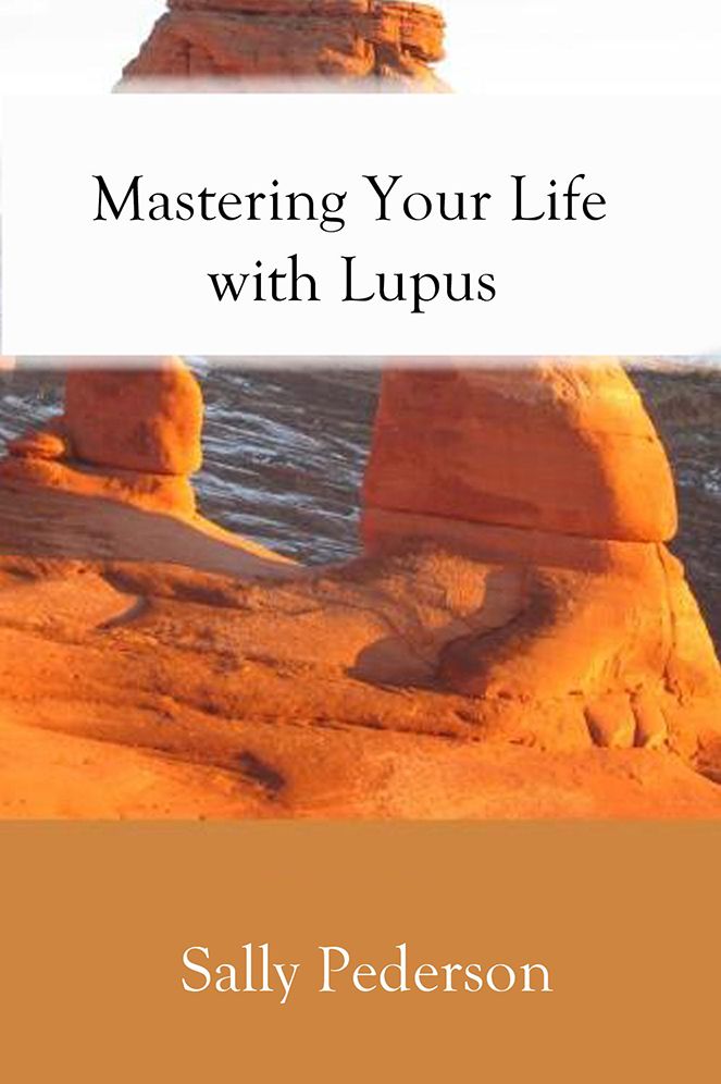 Mastering Your Life with Lupus