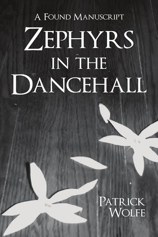 Zephyrs in the Dancehall: A Found Manuscript
