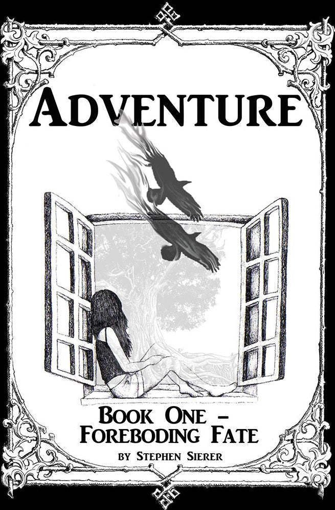 Adventure: Book One - Foreboding Fate