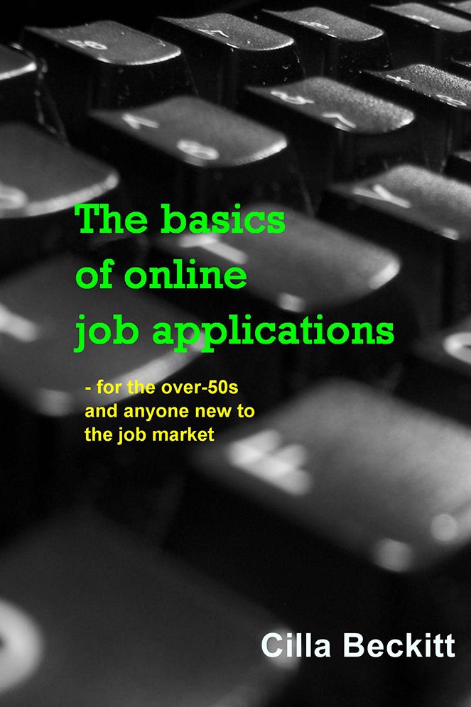 The basics of online job applications: - for the over-50s and anyone new to the job market