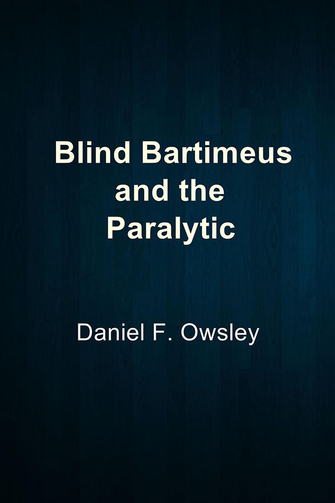 Blind Bartimeus and the Paralytic