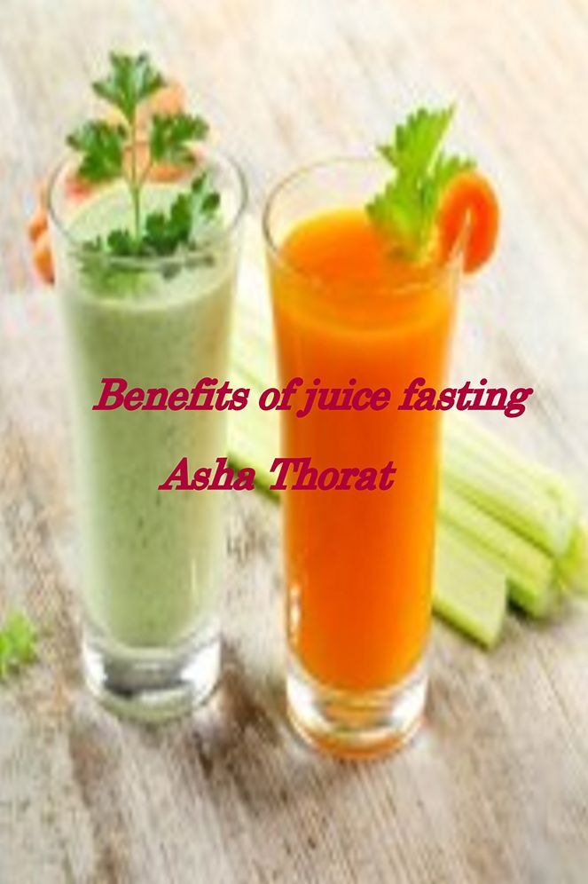 Benefits of juice fasting