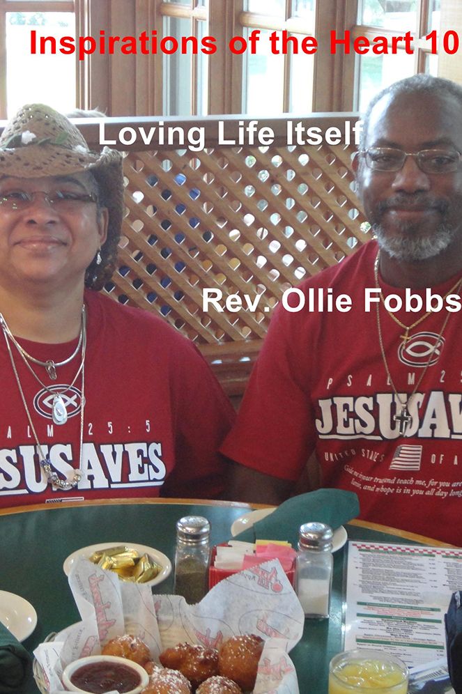 Inspirations of the Heart 10: Loving Life Itself