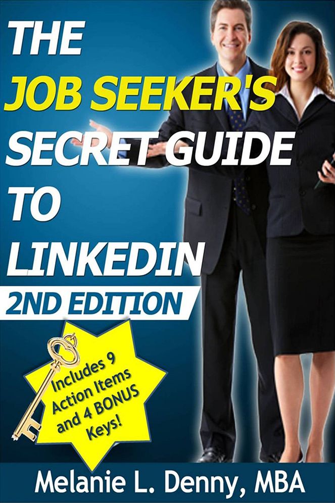 The Job Seeker's Secret Guide to LinkedIn - 2nd Edition